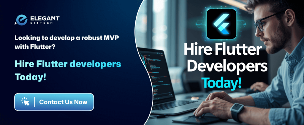 Looking to develop a robust MVP with Flutter?